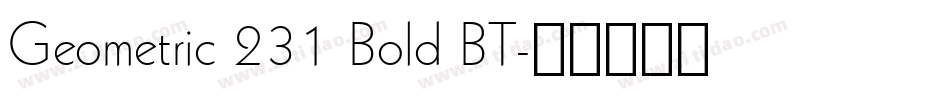Geometric 231 Bold BT字体转换